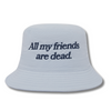 SCUM ALL MY FRIENDS ARE DEAD BUCKET HAT - LIGHT BLUE