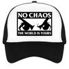 NO CHAOS THE WORLD IS YOURS CAP