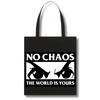 NO CHAOS THE WORLD IS YOURS TOTE BAG - BLACK